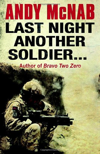 "Last Night Another Soldier... - Quick Read (Quick Reads)" av Andy McNab