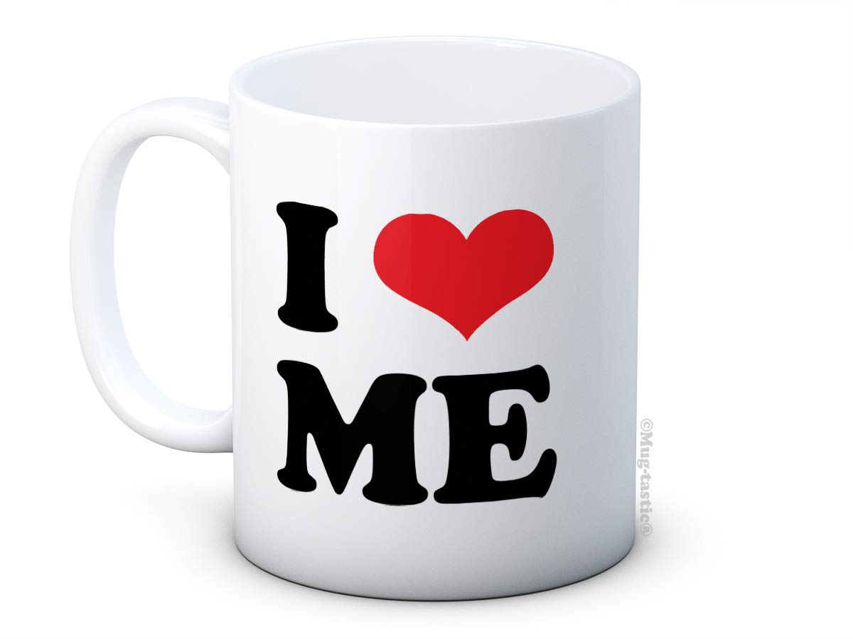 I Love Me - Love Heart - Funny Ceramic Coffee Mug - Great Gift Idea!
