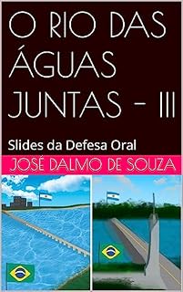 Livro O RIO DAS ÁGUAS JUNTAS - III: Slides da Defesa Oral