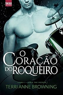 Livro O Coração do Roqueiro (The Rocker Livro 2)
