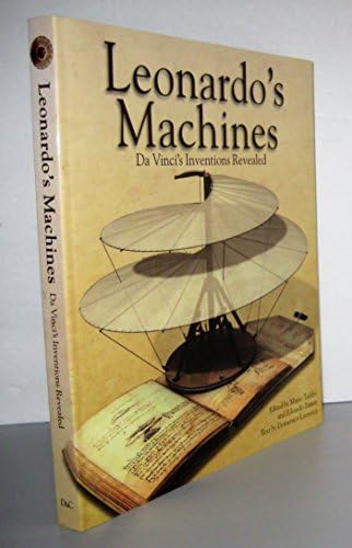 Leonardo's Machines: Secrets and Inventions in the Da Vinci