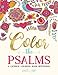Color the Psalms: A Catholic Coloring Book Devotional: Catholic Bible Verse Coloring Book for Adults & Teens by Drawn To Faith