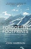 Forgotten Footprints: Lost Stories in the Discovery of Antarctica by John Harrison