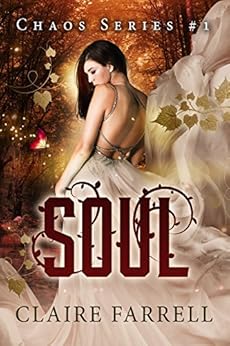 Soul (Chaos Series Book 1) by [Farrell, Claire]
