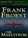 The Maelstrom (The mystery classic!)