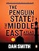 The Penguin State of the Middle East Atlas: Completely Revised and Updated Third Edition