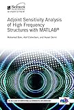 Adjoint Sensitivity Analysis of High Frequency Structures With MATLAB-Wow! eBook