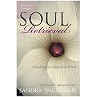 Soul Retrieval: Mending the Fragmented Self
