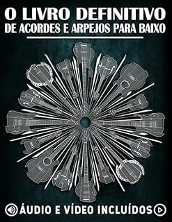 Livro O Livro Definitivo De Acordes E Arpejos Para Baixo: Aprenda acordes e arpejos essenciais por meio de diagramas, exercícios e ficheiros de áudio/vídeo. ... sobre Acordes, Escalas e Arpejos 2)