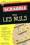 Le Scrabble Pour les Nuls (French Edition)
