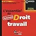 L'essentiel du Nouveau Droit du travail by
