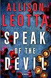 Front cover for the book Speak of the Devil by Allison Leotta