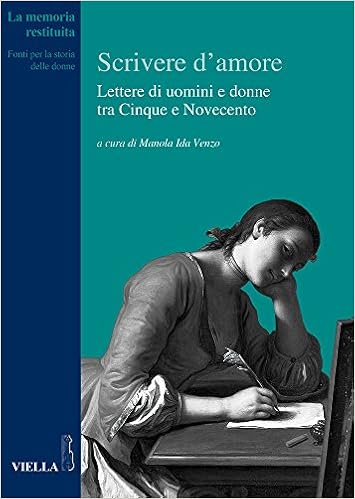 Scrivere D Amore Lettere Di Uomini E Donne Tra Cinque E Novecento 9788867284474 Amazon Com Books