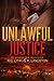 Unlawful Justice