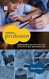 Livro Outro professor: Alunos podem aprender bem com professores que aprendem bem