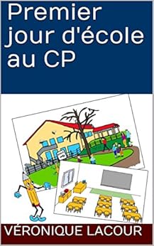 Amazon.com: Premier jour d'école au CP (French Edition