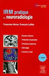 IRM pratique en neuroradiologie