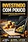 Livro Investindo com pouco : O guia definitivo para iniciantes
