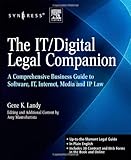 The IT / Digital Legal Companion: A Comprehensive Business Guide to Software, IT, Internet, Media and IP Law cover