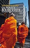 La pensée bouddhiste : Une métaphysique de la délivrance by 