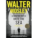 Down the River unto the Sea