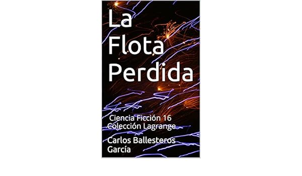 Amazon Com La Flota Perdida Ciencia Ficcion 16 Coleccion