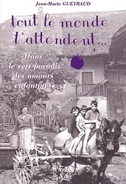 " Tout le monde t'attendent"