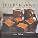 Brownie Bliss: Brownies, Blondies, and Other Heavenly Chocolate Treats by 