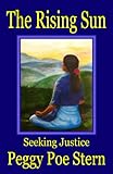 The Rising Sun: Seeking Justice
