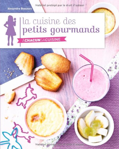 La  cuisine des petits gourmands