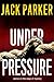 Under Pressure: A mystery thriller full of suspense