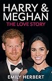 Harry & Meghan: The Love Story