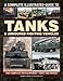 A Complete Illustrated Guide to Tanks & Armoured Fighting Vehicles: Two Complete Encyclopedias: Over by 