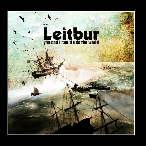 Leitbur - You And I Could Rule The World - Zortam Music