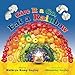 Give It a Go, Eat a Rainbow by Kathryn Kemp Guylay