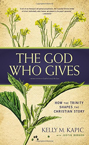 [F.r.e.e] The God Who Gives: How the Trinity Shapes the Christian Story ZIP