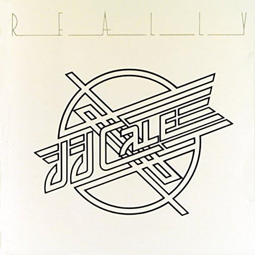 J.J. CaleReally