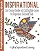 Inspirational Adult Coloring Book: Color Creative Doodles with Uplifting Bible Quotes for Inspiration, Calm and Faith - The Gift of Coloring (Adult ... Adult Coloring Book Bible) (Volume 1)