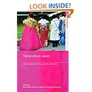 Transcultural Japan: At the Borderlands of Race, Gender and Identity (Routledge Studies in Asia's Transformations)