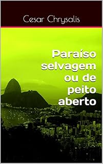 Livro Paraíso selvagem ou de peito aberto
