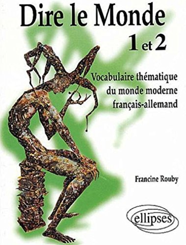 Dire le monde 1 et 2