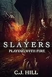 Slayers: Playing With Fire