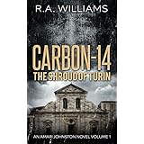 Carbon-14: The Shroud of Turin (An Amari Johnston Novel)