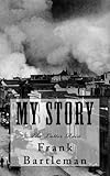 My Story: The Latter Rain by Frank Bartleman