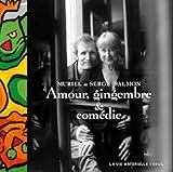 Amour, gingembre & comédie : 88 recettes des 