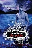 Image de Une nuance de vampire 3: Un château de sable (Volume 3) (French Edition)