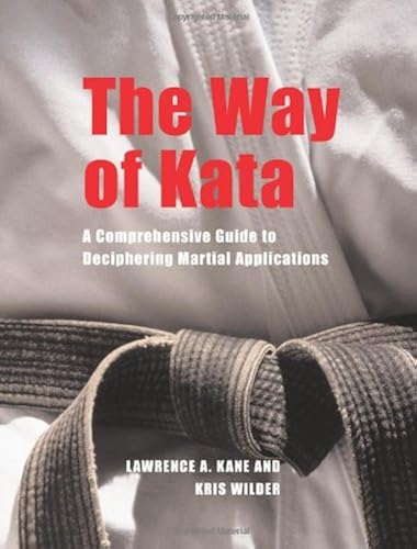 Download The Way of Kata: A Comprehensive Guide for Deciphering Martial Applications PDF