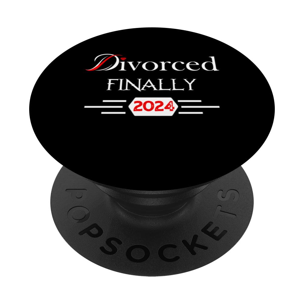 Finally Divorced 2024 PopSockets Swappable PopGrip
