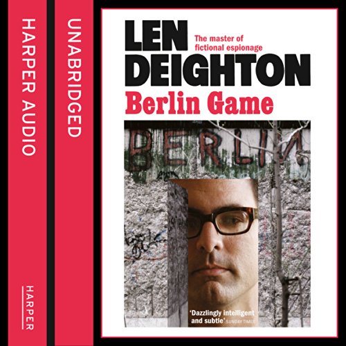 Berlin Game by Len Deighton