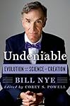 Undeniable: Evolution and the Science of Creation